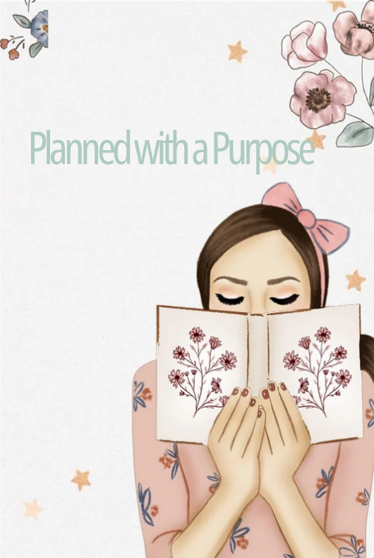 Planned with a Purpose
