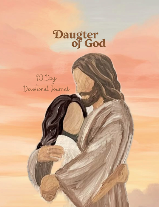 Daughter of God: A 90-Day Devotional Journal